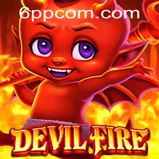 DevilFire: Unleashing the Power of 6PP in Modern Gaming