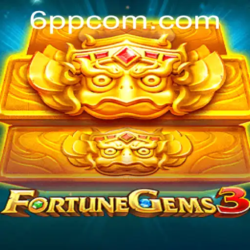 Exploring FortuneGems3: A Dive into the Exciting World of 6PP