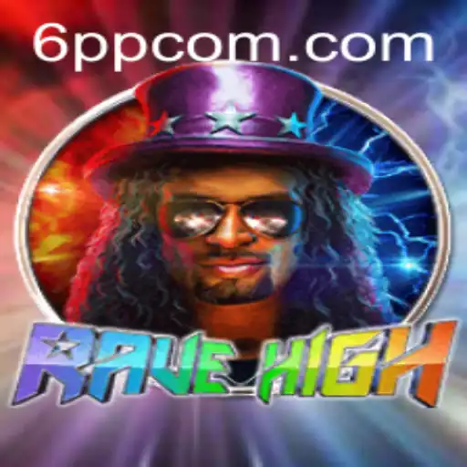 RaveHigh: Exploring the New Frontier in Gaming with 6PP
